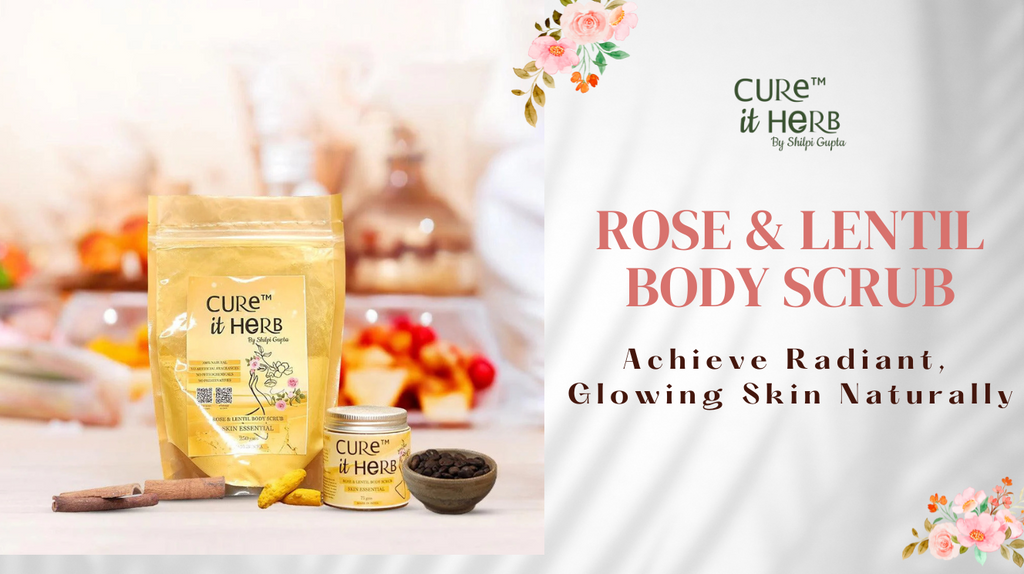 Skin Cur Cure It Herb – Rose & Lentil Body Scrub for Natural Exfoliation ...